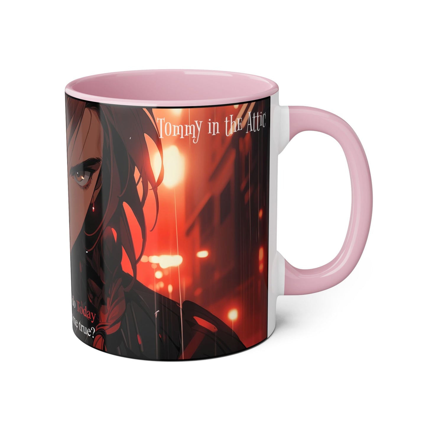 Tommy dream (quote) Accent Mugs, 11oz