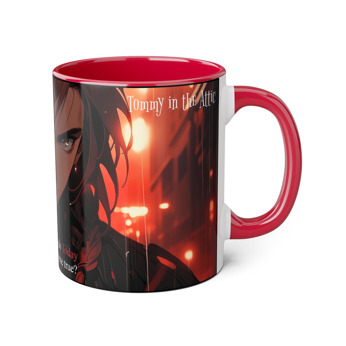 Tommy dream (quote) Accent Mugs, 11oz