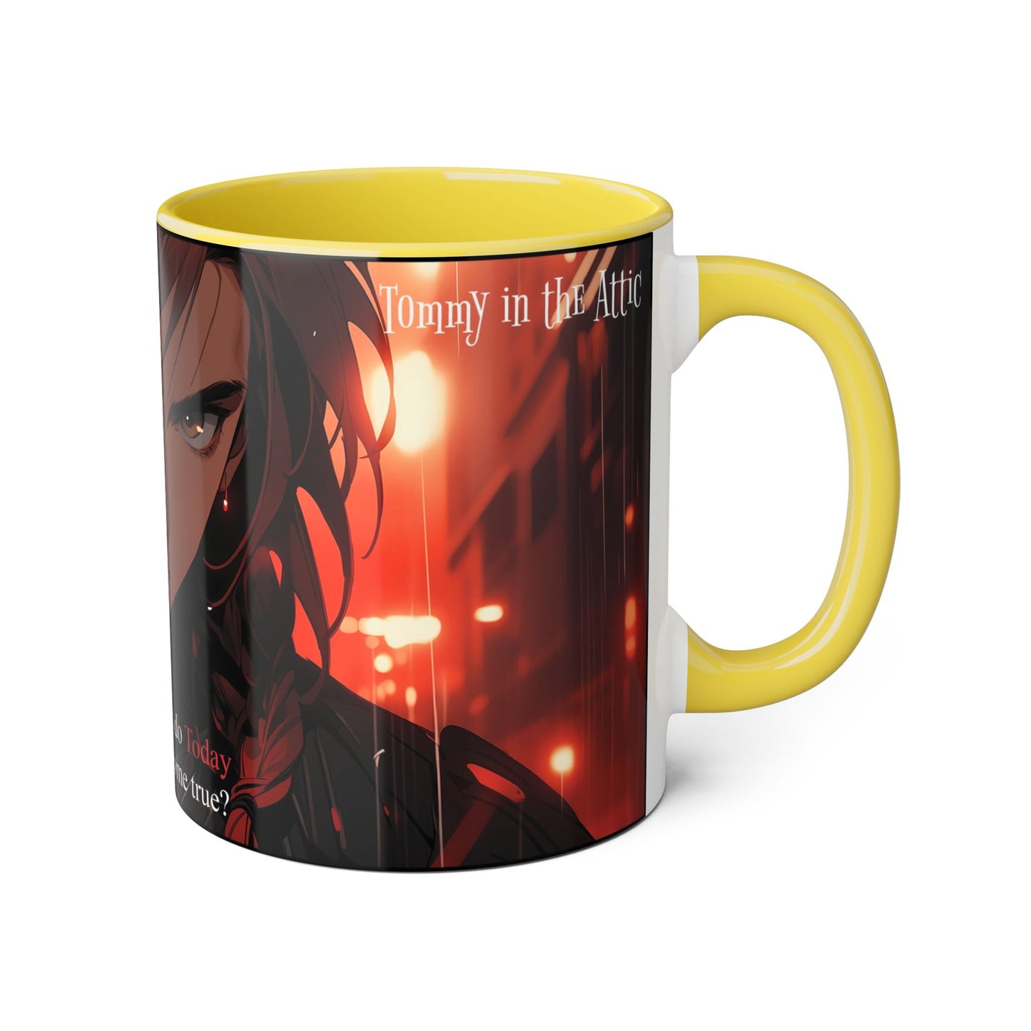 Tommy dream (quote) Accent Mugs, 11oz