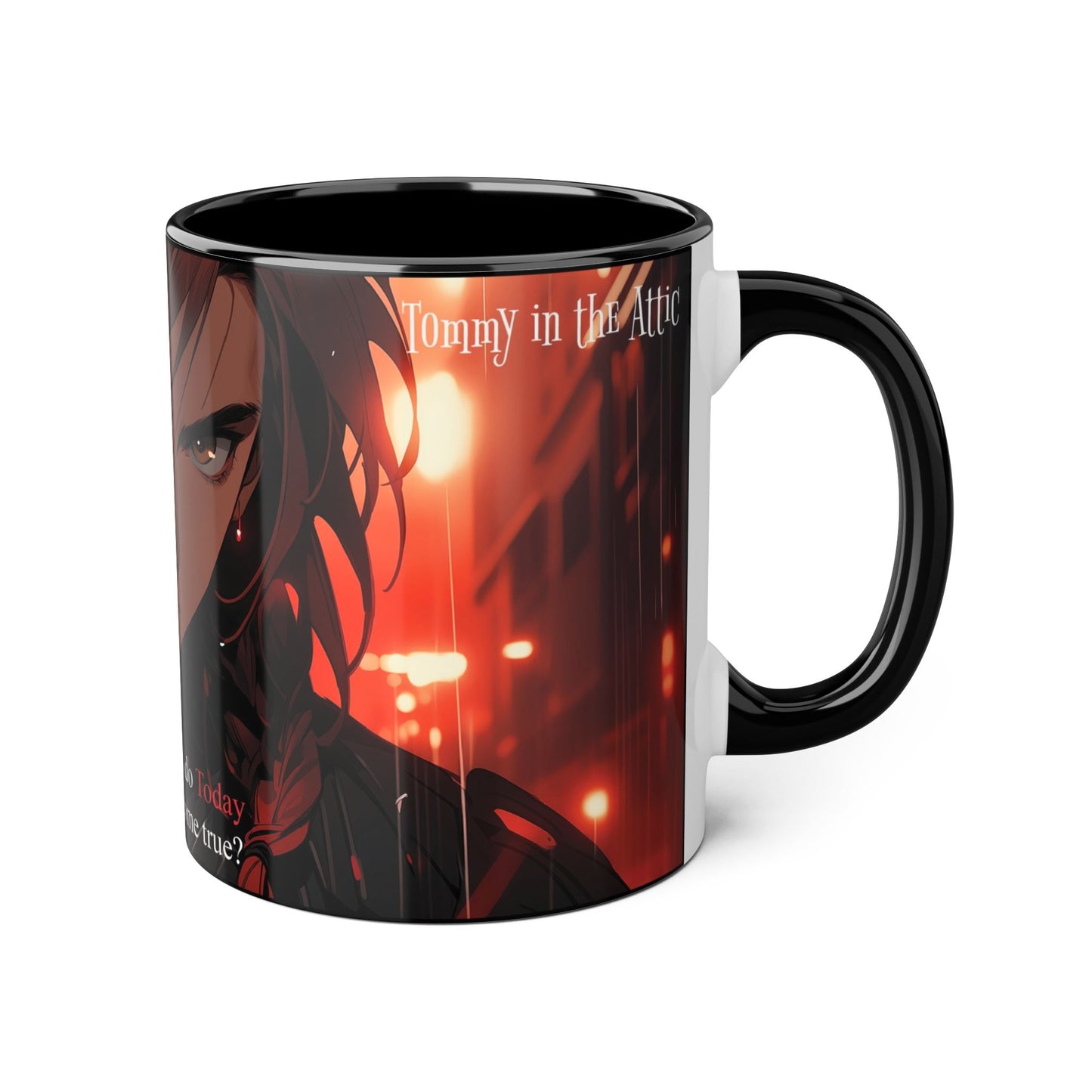 Tommy dream (quote) Accent Mugs, 11oz